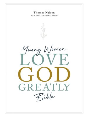 cover image of NET, Young Women Love God Greatly Bible